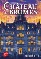 Le château des brumes - Kerstin Gier