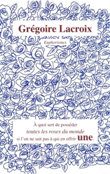 Euphorismes - Grégoire Lacroix