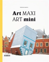 Art maxi, art mini - Tristan Manco