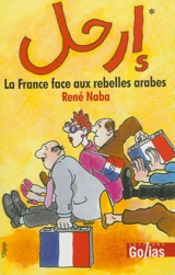 Erhal : la France face aux rebelles arabes - René Naba