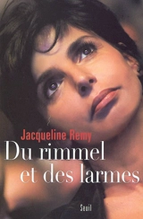 Du Rimmel et des larmes - Jacqueline Remy