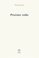 Premier mille - Patrick Varetz