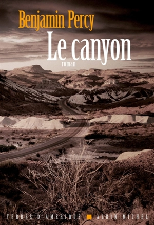 Le canyon - Benjamin Percy