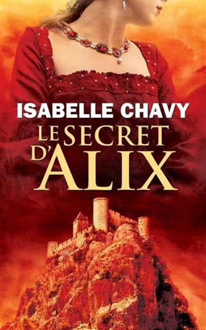 Le secret d'Alix - Isabelle Chavy