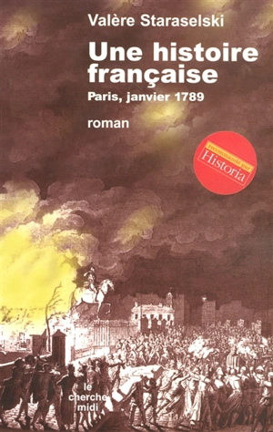 Une histoire française : Paris, janvier 1789 - Valère Staraselski