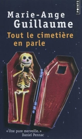 Tout le cimetière en parle - Marie-Ange Guillaume