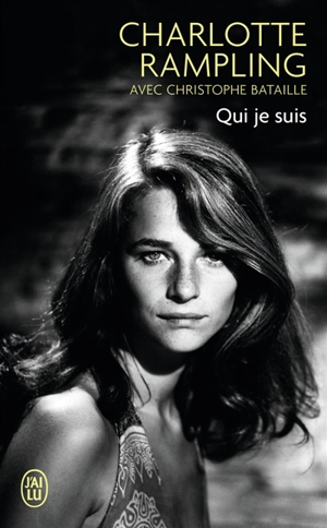 Qui je suis - Charlotte Rampling