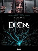 Destins. Vol. 12. La prison - Frank Giroud