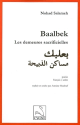 Baalbek : les demeures sacrificielles - Nohad Salameh