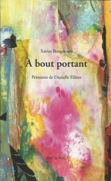 A bout portant - Xavier Bouguenec