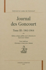 Journal des Goncourt. Vol. 3. 1861-1864 - Edmond de Goncourt