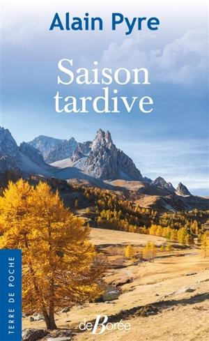 Saison tardive - Alain Pyre