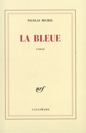La bleue - Nicolas Michel