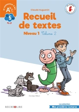 Recueil de textes : niveau 1. Vol. 2 - Claude Huguenin