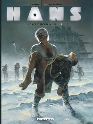 Hans : l'intégrale. Vol. 1 - André-Paul Duchâteau