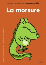 La morsure : un livre qui parle de vivre ensemble - Karine Dupont-Belrhali