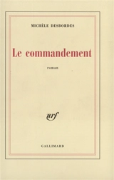 Le commandement - Michèle Desbordes