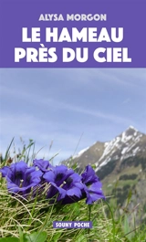 Le hameau près du ciel - Alysa Morgon