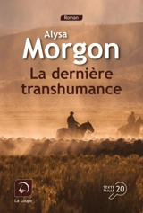 La dernière transhumance - Alysa Morgon
