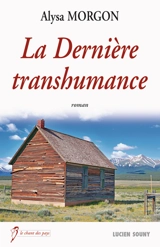 La dernière transhumance - Alysa Morgon