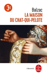 La maison du Chat-qui-pelote - Honoré de Balzac