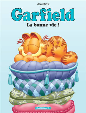 Garfield. Vol. 9. La bonne vie ! - Jim Davis