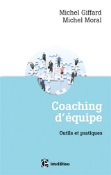 Coaching d'équipe : outils et pratiques - Michel Giffard