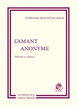 L'amant anonyme - Stéphanie-Félicité Du Crest comtesse de Genlis