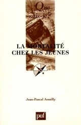 La mortalité chez les jeunes - Jean-Pascal Assailly