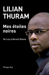 Mes étoiles noires : de Lucy à Barack Obama - Lilian Thuram