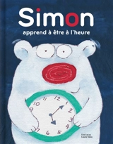 Simon apprend à être à l'heure - Lisa Lucas
