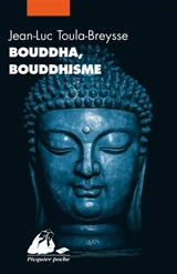 Bouddha, bouddhisme - Jean-Luc Toula-Breysse