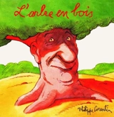 L'arbre en bois - Philippe Corentin