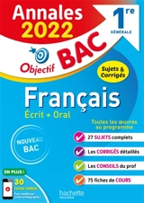 Français écrit + oral 1re générale : annales 2022, sujets & corrigés : nouveau bac - Isabelle de Lisle