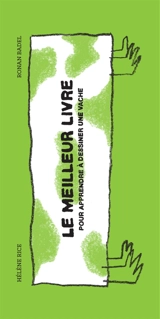 Le meilleur livre pour apprendre à dessiner une vache - Hélène Rice