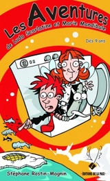 Les aventures de Ludo Scarlatine et Marie Mandibule - Rostin-Magnin, Stéphane