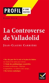 La controverse de Valladolid, J.C. Carrière - Claude Puzin