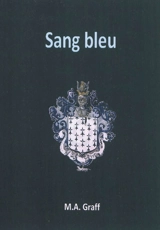 Sang bleu - M.A. Graff