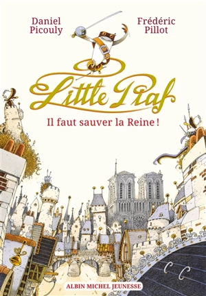 Little Piaf. Il faut sauver la reine ! - Daniel Picouly