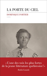 La porte du ciel - Dominique Fortier