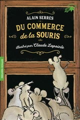 Du commerce de la souris - Alain Serres