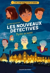 Les nouveaux détectives. Vol. 1. Mystère au manoir - Lauren Magaziner