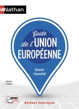 Guide de l'Union européenne : retenir l'essentiel - Jean Brulhart