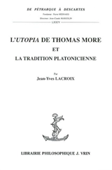 L'Utopia de Thomas More et la tradition platonicienne - Jean-Yves Lacroix