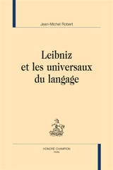 Leibniz et les universaux du langage - Jean-Michel Robert