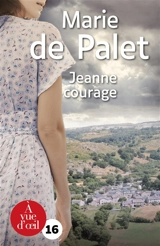 Jeanne courage - Marie de Palet