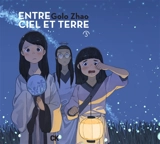 Entre ciel et terre. Vol. 3 - Golo Zhao