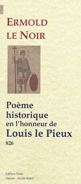 Poème historique en l'honneur de Louis le Pieux : 826 - Ermold Le Noir