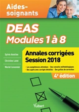 Aides-soignants, DEAS modules 1 à 8 : annales corrigées session 2018 - Sylvie Ameline