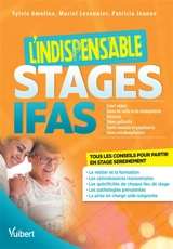 Stages IFAS : l'indispensable : court séjour, soins de suite et de réadaptation, gériatrie, soins palliatifs, santé mentale et psychiatrie, soins extrahospitaliers - Sylvie Ameline